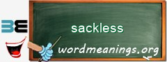 WordMeaning blackboard for sackless